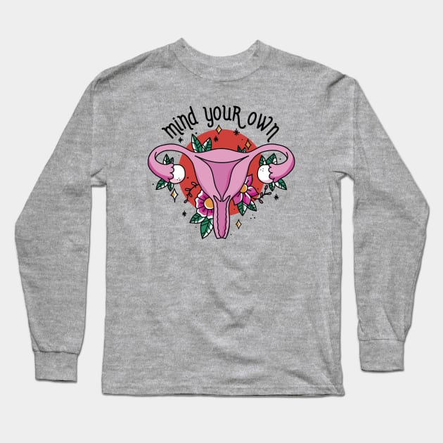 Mind Your Own Uterus // Vintage Tattoo Style Feminism Long Sleeve T-Shirt by SLAG_Creative